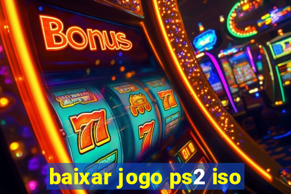 baixar jogo ps2 iso